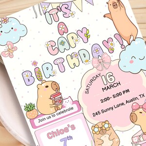 May include: A whimsical birthday invitation featuring a capybara theme. The design includes the text "It's a Capy Birthday!" with cute illustrations of capybaras, flowers, clouds, and a rainbow. The invitation is for Chloe's 7th birthday, March 16th.