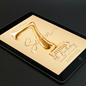 May include: A digital tablet displaying a golden birthday invitation featuring a large 3D metallic number 7, the text "It's my golden birthday", "Seven", "Emma's 7th Birthday", "Saturday July 25 at 2pm", and placeholder address and RSVP details.