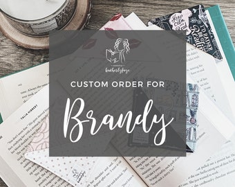Reserved ** Custom order for Brandy