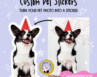 Сustom Pet Sticker, Personalized Dog Cat Sticker, Turn Your Pet Photo Into A Sticker, Waterproof Vinyl Sticker For Water Bottle Laptop