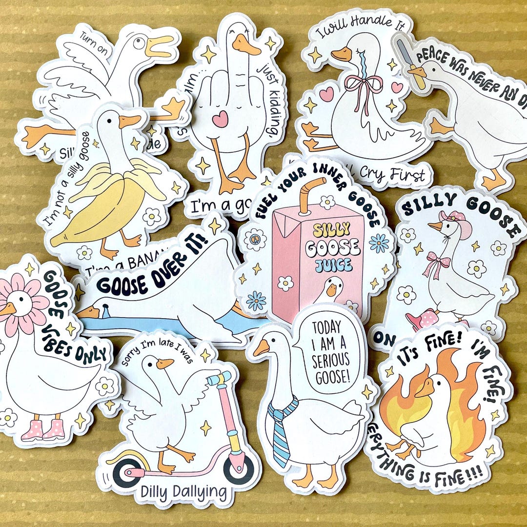 Silly Goose Sticker Pack, Funny Goose Stickers, Adult Humor Stickers ...