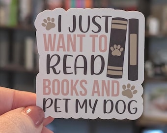 Read Books and Pet My Dog Sticker - Waterproof Vinyl Decal