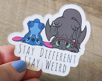 Laminated Vinyl Sticker: Stitch & Toothless "Stay Different Stay Weird" Graphic