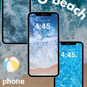 May include: Three phone backgrounds featuring beach scenes. The first background shows a close-up of ocean waves crashing on the shore. The second background shows a wider view of the ocean with waves and a sandy beach. The third background shows a close-up of blue water with ripples.