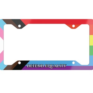 Defend Equality Metal License Plate Frame | LGBTQ+ Pride Car Accessory, Rainbow Gifts, Equality Supporter