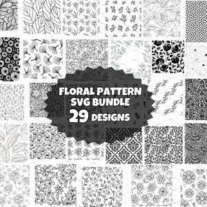 May include: A set of 29 black and white floral pattern SVG designs. The designs are arranged in a grid and feature a variety of floral motifs, including leaves, flowers, and vines.