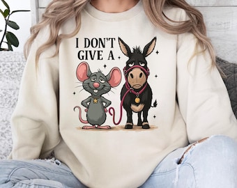 I Don’t Give A Rat’s Ass Sweatshirt, Funny Sarcastic Quote Crewneck, Adult Humor Joke Sweater, Trending Sassy Sweatshirt