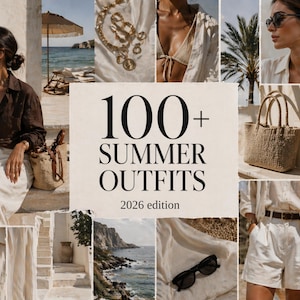 May include: A collage featuring summer fashion. The image includes a woman in a brown shirt and white pants, a woven tote bag, sunglasses, jewelry, and the text "100+ SUMMER OUTFITS 2026 edition."