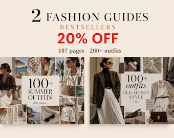 May include: A promotional image for two fashion guides. The image features the text "2 FASHION GUIDES BESTSELLERS 20% OFF 107 pages 200+ outfits." The guides are titled "100+ SUMMER OUTFITS 2026 edition" and "100+ outfits OLD MONEY STYLE."