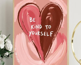 Be Kind To Yourself Therapy Office Decor | Printable Heart Wall Art | Inspirational Digital Download | Heart Self Care Gift | Self Love Gift