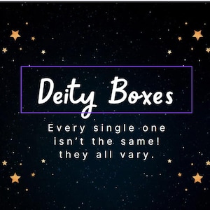 May include: A graphic with a dark blue background, scattered with gold stars. The text "Deity Boxes" is in white, inside a purple rectangle. Below, the text reads, "Every single one isn't the same! they all vary."