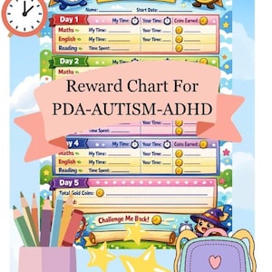 May include: A colorful reward chart for PDA-AUTISM-ADHD, featuring a 5-day challenge with sections for Maths, English, and Reading. Includes a pencil holder, backpack, and gold coins. The chart encourages time management and goal setting.
