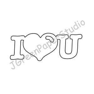 Afdrukbare I Love You-sjabloon PDF SVG Digitale download I Luv U I Heart You Valentijnsdag Kinderen kleurplaat Stencil Scrapbooking DIY Craft