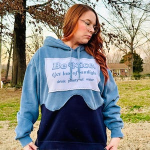 Upcycled Reworked Be Nice Hoodie size: XL