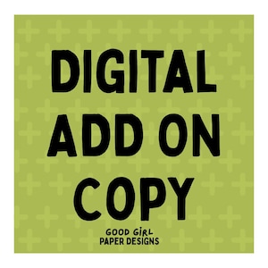 May include: A square graphic with a light green background and a pattern of small green crosses. Bold black text reads "DIGITAL ADD ON COPY". The words "GOOD GIRL PAPER DESIGNS" are at the bottom.