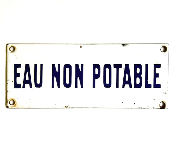 Vintage French Eau Non Potable Enamel Sign Blue and White Wall Plaque