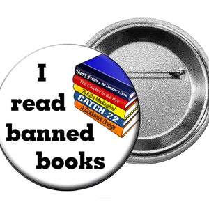 Banned Books Pin - Large Button For Book Lovers, Librarians, Students and Book Readers  - 2.25 inch Reading Pin Back Badge or Button