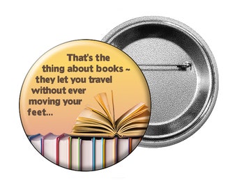 THING about BOOKS PIN Large 2.25" Pin Back Button For Book Lovers, Librarians, Students and Readers - Reading Pin-back Badge