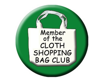 Member of the Cloth Shopping Bag Club Round 2.25 inch Fridge Magnet