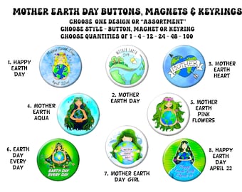 CHOOSE EARTH DAY Pins or Magnets Quantities of 1-100 Quality 2.25" Pin-Back Button or Fridge Magnet Mother Earth Day Badge Planet Pinback