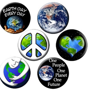 6 EARTH DAY 1.25 PINS 6 Small Pin Back Buttons Every Day is Earth Day, Earth Hugger, Earth Heart, Earth Peace, One People Planet Future image 1