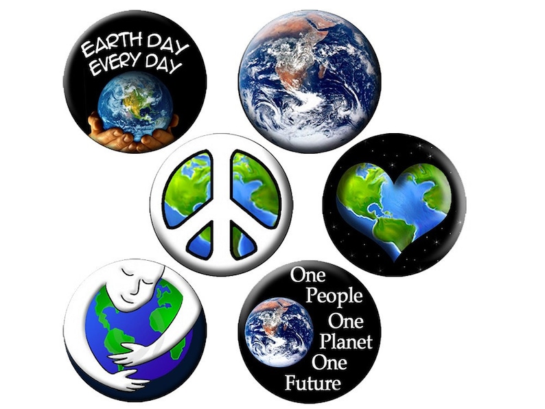 6 EARTH DAY 1.25 PINS 6 Small Pin Back Buttons Every Day is Earth Day, Earth Hugger, Earth Heart, Earth Peace, One People Planet Future image 1