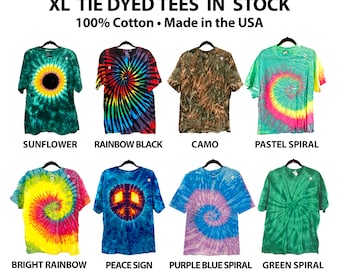 XL Tie Dyed Tees - Your Choice of the last 8 Designs of XL Tie Dyed T-shirts that I have in stock right now! 100% Cotton