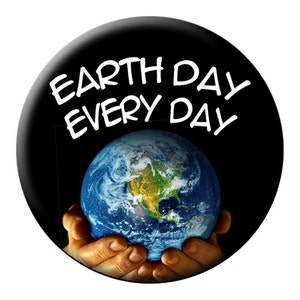 6 EARTH DAY 1.25 PINS 6 Small Pin Back Buttons Every Day is Earth Day, Earth Hugger, Earth Heart, Earth Peace, One People Planet Future image 2