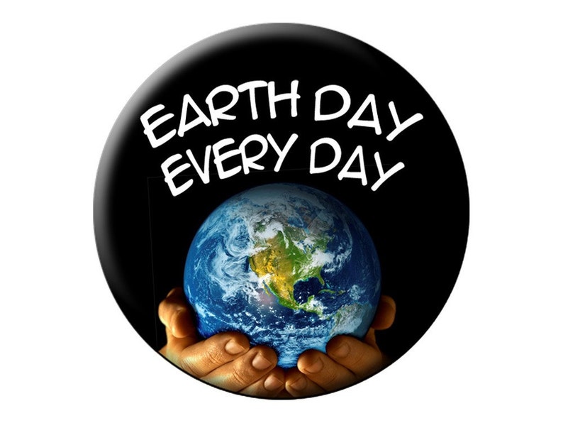 6 EARTH DAY 1.25 PINS 6 Small Pin Back Buttons Every Day is Earth Day, Earth Hugger, Earth Heart, Earth Peace, One People Planet Future image 2