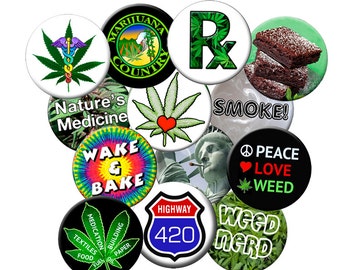 BAKER'S DOZEN (13)  1.25"  Cannabis-420 -Weed-Pot Related Pins - Pack of (13) 1.25" MARIJUANA themed Pin-Back Buttons