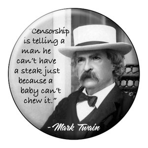 MARK TWAIN CENSORSHIP Pin or Magnet Large 2.25&quot; Pin Back Button or Fridge Magnet For Book Lovers, Librarians, Students & Readers Pin-Badge