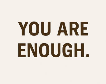 You Are Enough Wall Art - minimalistische affirmatieprint, citaat zelfliefde, motiverende spiegelposter, afdrukbaar decor geestelijke gezondheid