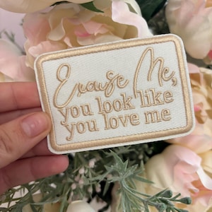 Excuse Me, You Look Like You Love Me, Hat Patch, Iron on