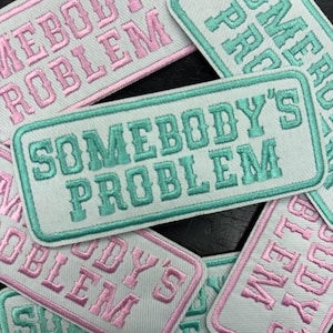 Somebody&#39;s Problem, Hat Patch, Iron on