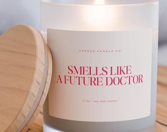 Medical Student Gift Smells Like Future Doctor Custom Candle Funny Unique Handmade Medical School Graduate Graduation Grad Physicia