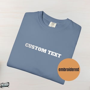 Personalized Comfort Colors T-Shirt, Custom Embroidered Tshirts, Embroidered Comfort Colors Tee, Custom Embroidery, Gift for Bride, Unisex