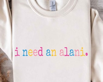 I Need An Alani PNG SVG, Retro Summer Design, Beach Vibes Shirt Graphic (Digital Download)