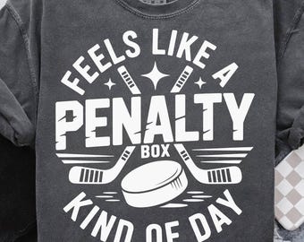 Funny Hockey PNG SVG, Penalty Box Humor (Digital Download)