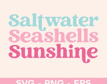 Saltwater Seashells Sunshine SVG, Summer Beach Shirt PNG (Digital Download)