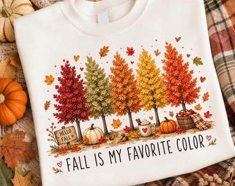 Fall Favorite Color Png, Autumn Trees Shirt Graphic, Fall Is My Favorite, Maple Leaf Design, Fall Colors Png (digital download)