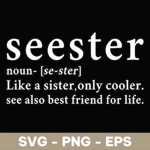 Seester Definition SVG PNG: Funny Sister Shirt Design (Digital Download)