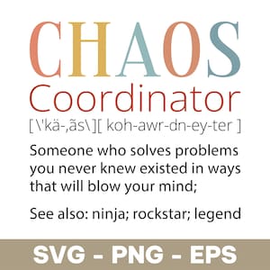 Chaos Coordinator Definition SVG: Funny Momlife Design (Digital Download)