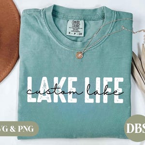 Camiseta personalizada Lake Life PNG, Férias de verão personalizadas no lago SVG, Design de camiseta para amantes de acampamento no lago, Arquivo de sublimação para casa no lago