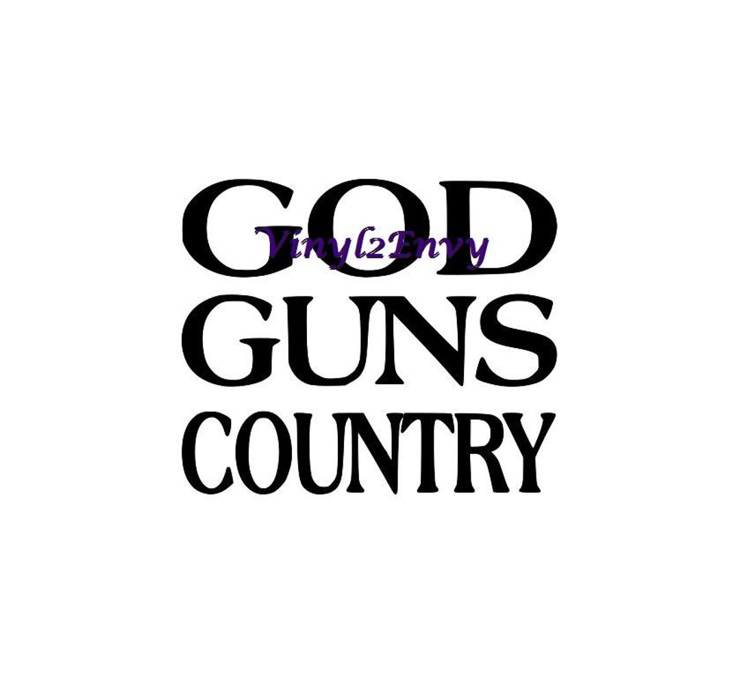 God Guns Country Car Decal Vinyl Car Decals, Window Decal, Vinyl