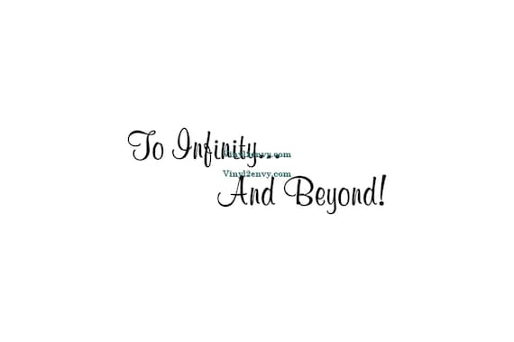 To Infinity And Beyond Wall Decal Vinyl Wall Decals Wall Etsy To Infinity And Beyond Wall Decal Vinyl Wall Decals Wall Etsy