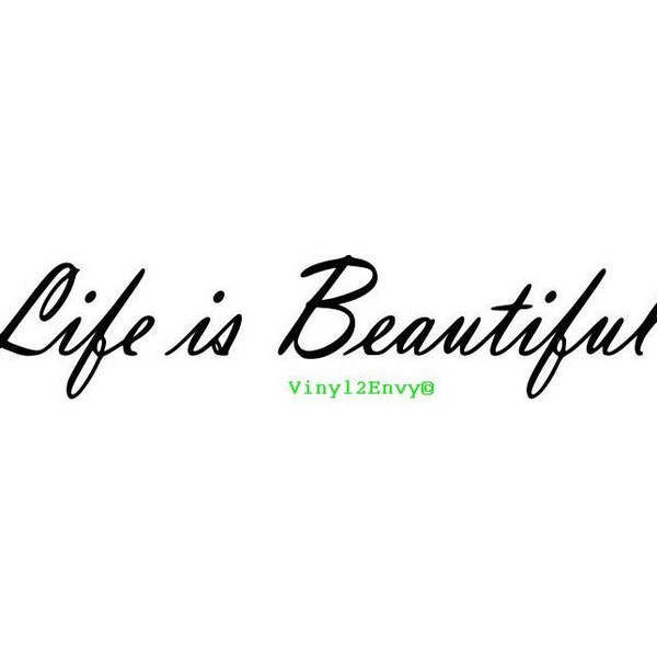 Two - Life Is Beautiful - Vinyl Car Decal - Car Decals, Window Decal, Signage, Wall Decal, Custom Decal