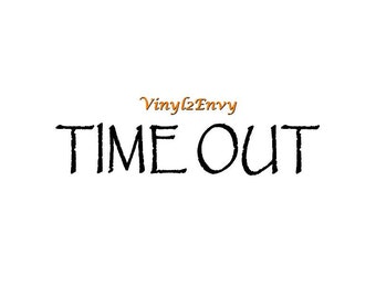 Time Out Decal - Wall Decal - Vinyl Wall Decals, Signage,  Wall Stickers, Time Out Chair, Time Out Sticker