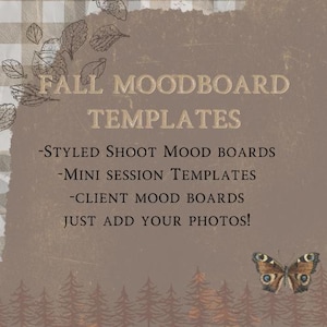 May include: A digital mood board template for autumn themed photos. The text reads "Fall Moodboard Templates - Styled Shoot Mood Boards - Mini Session Templates - Client Mood Boards Just Add Your Photos!"