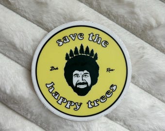 "Handgemachter Bob Ross ""Save the Happy Trees"" Vinyl-Aufkleber."