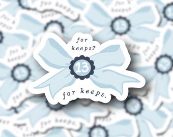 Bindung 13 Sticker 'For Keeps': Boys of Tommen Bookish Gift